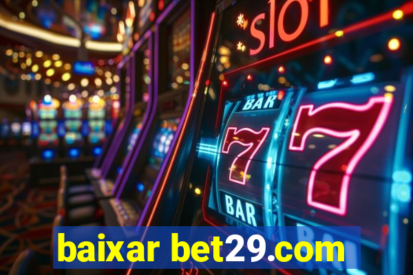 baixar bet29.com